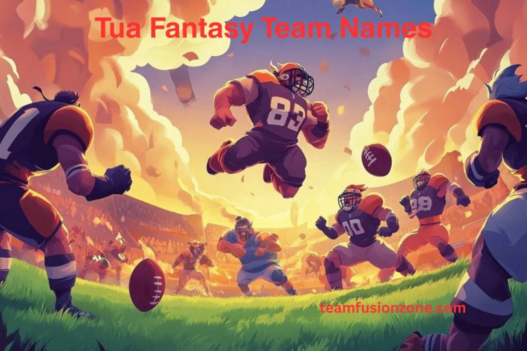 tua fantasy team names
