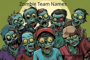 420+ Zombie Team Names [Creepy, Funny & Cool Ideas]